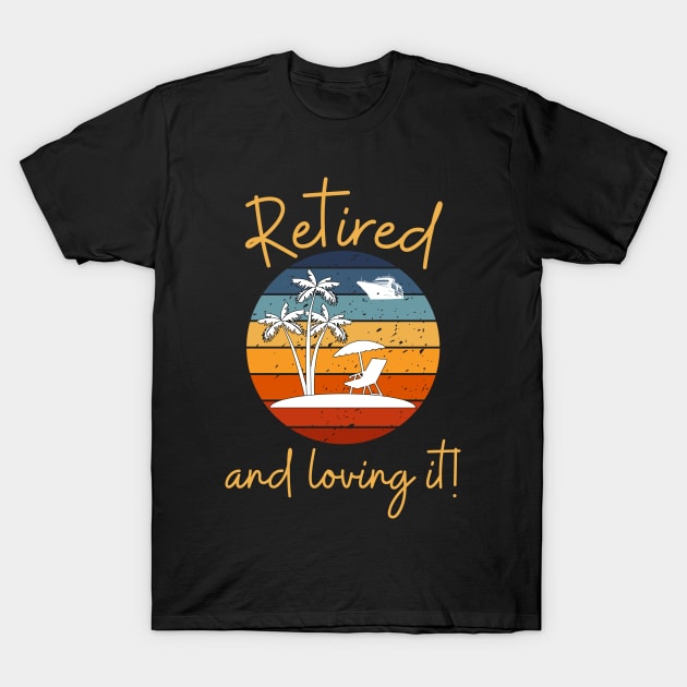 Retirement T-Shirt by T-Crafts